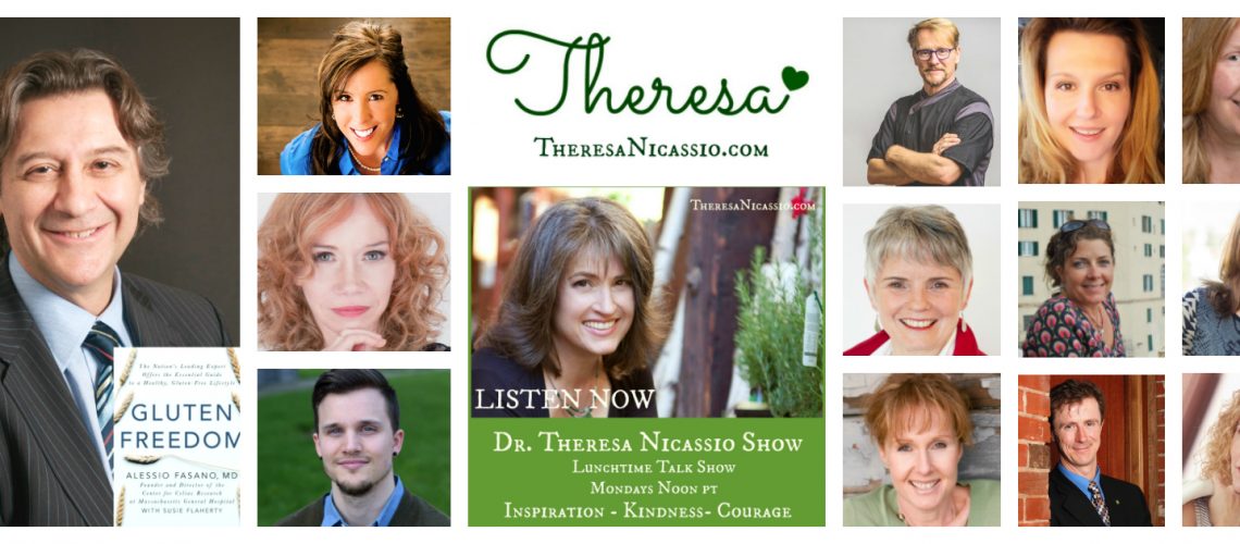 DR. THERESA NICASSIO SHOW - an inspirational and educational program that celebrates KINDNESS and COURAGE in the face of adversity.