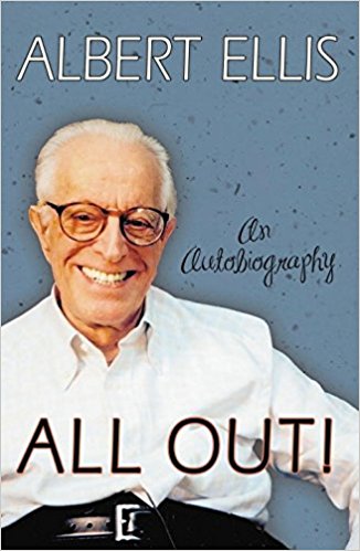 Dr. Albert Ellis - All Out Autobiography