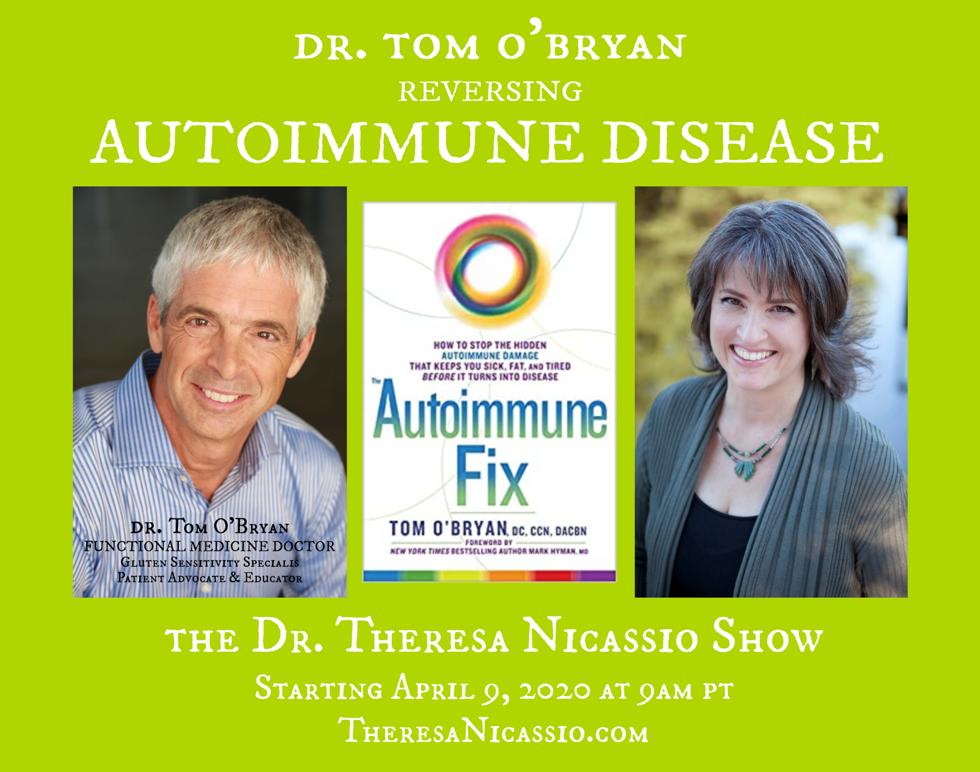 Hear Internationally recognized Functional Medicine leader & Gluten Sensitivity Expert Dr. Tom O’Bryan talk about AUTOIMMUNE DISEASE and how to reverse it on The Dr. Theresa Nicassio Show on HealthyLife.net - All Positive Talk Radio.