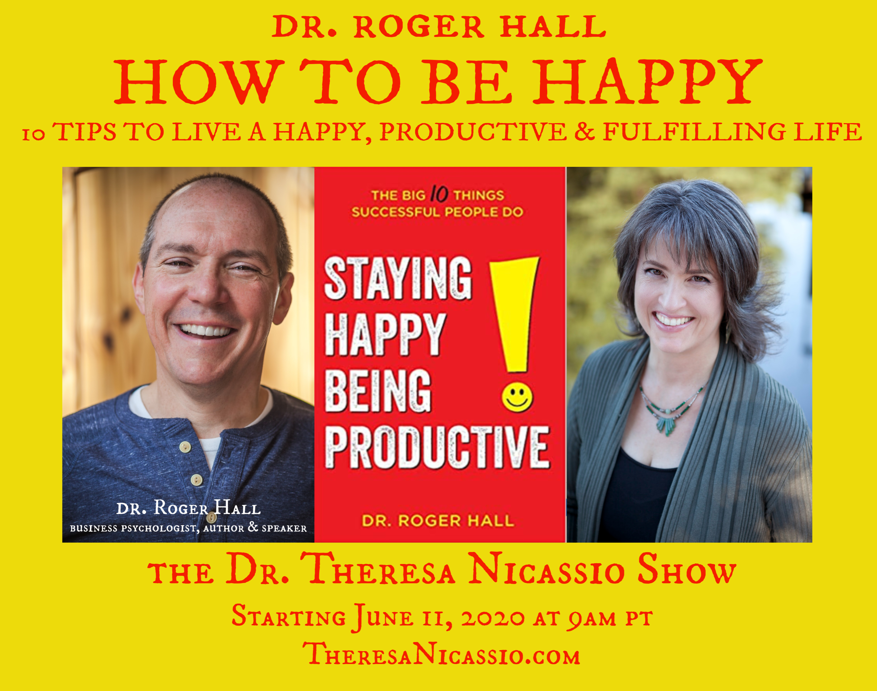 HOW TO BE HAPPY with Dr. Roger Hall on The Dr. Theresa Nicassio Show on Healthy Life Radio